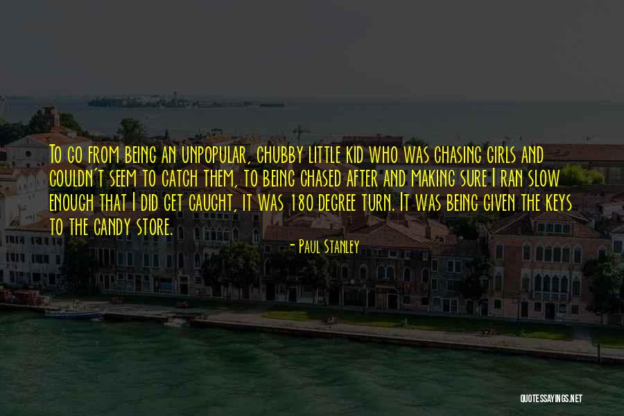 Being Slow Quotes By Paul Stanley Being Slow Quotes By Paul Stanley