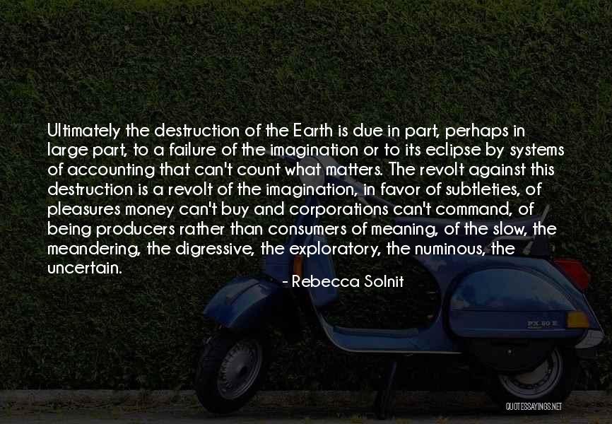 Being Slow Quotes By Rebecca Solnit Being Slow Quotes By Rebecca Solnit