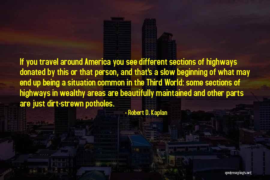 Being Slow Quotes By Robert D. Kaplan Being Slow Quotes By Robert D. Kaplan