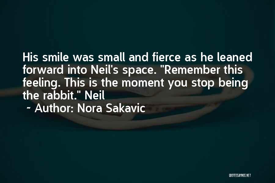 Being Small But Fierce Quotes By Nora Sakavic