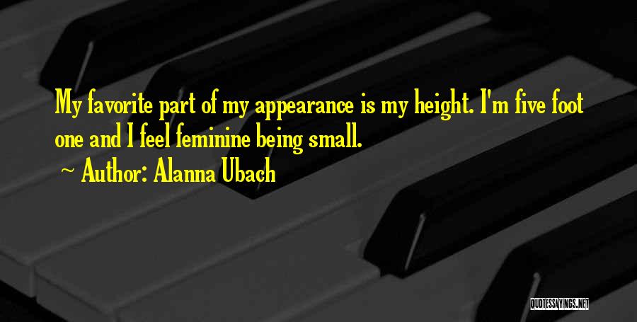 Being Small In Height Quotes By Alanna Ubach