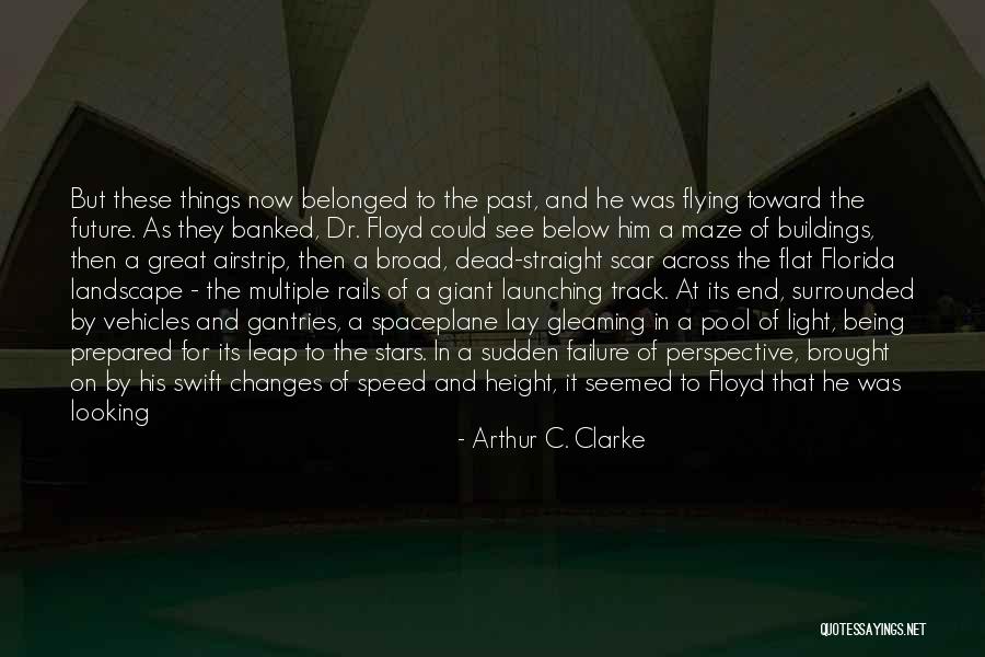 Being Small In Height Quotes By Arthur C. Clarke