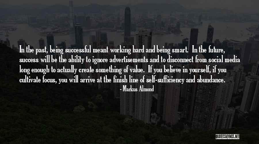 Being Smart Is Not Enough Quotes By Markus Almond