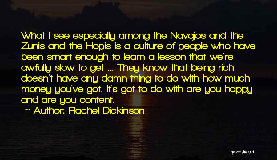 Being Smart Is Not Enough Quotes By Rachel Dickinson
