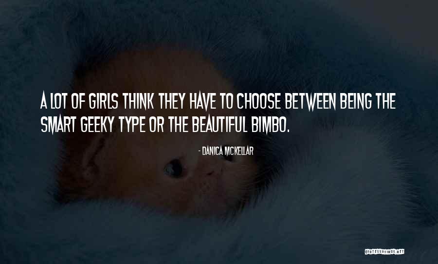 Being Smart Quotes By Danica McKellar Being Smart Quotes By Danica McKellar