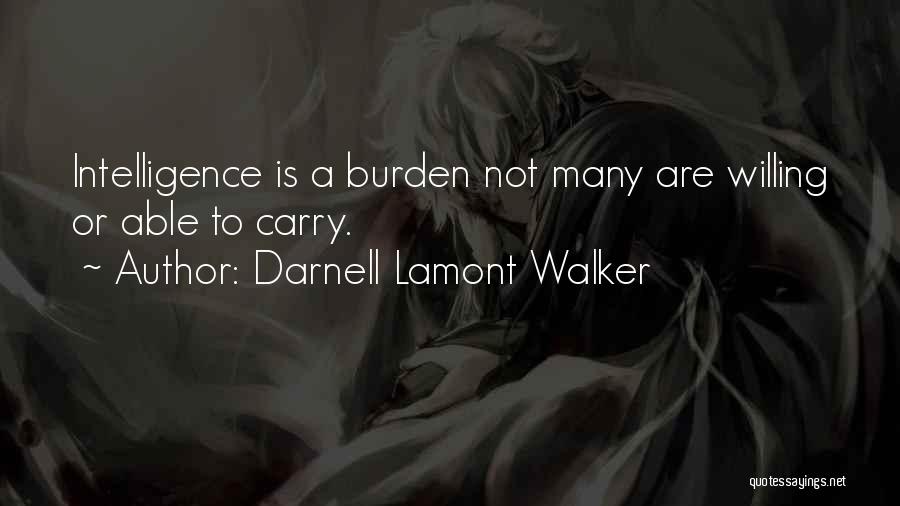 Being Smart Quotes By Darnell Lamont Walker