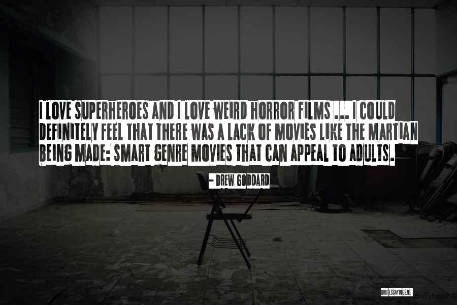 Being Smart Quotes By Drew Goddard Being Smart Quotes By Drew Goddard