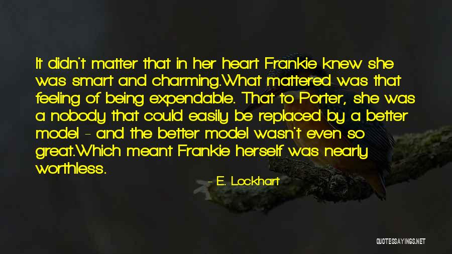 Being Smart Quotes By E. Lockhart Being Smart Quotes By E. Lockhart