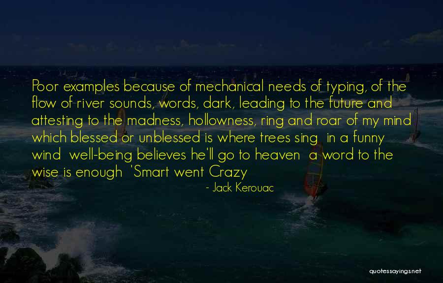 Being Smart Quotes By Jack Kerouac