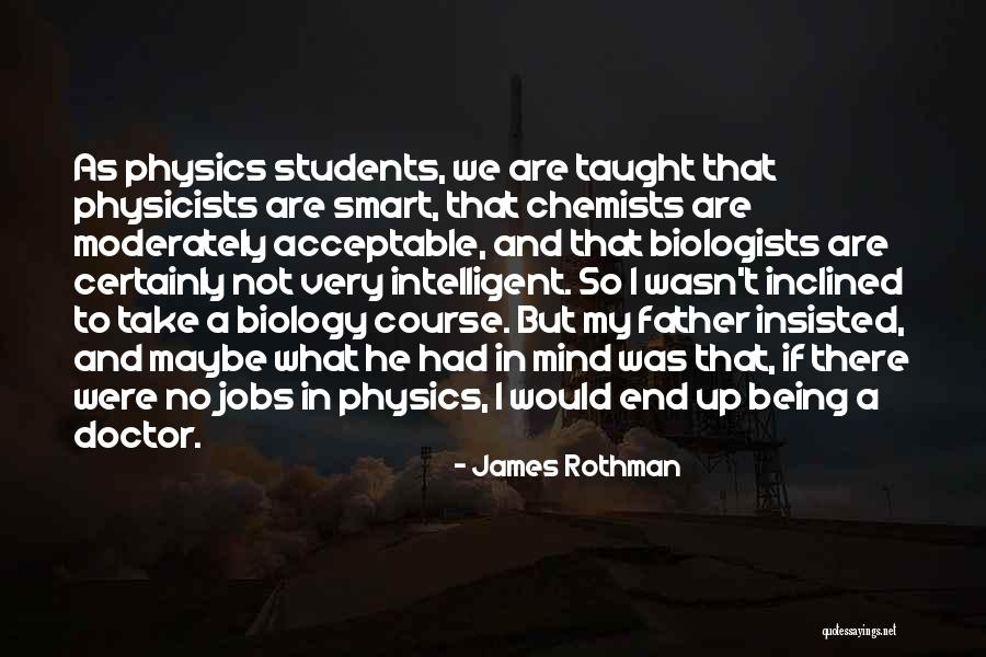 Being Smart Quotes By James Rothman Being Smart Quotes By James Rothman