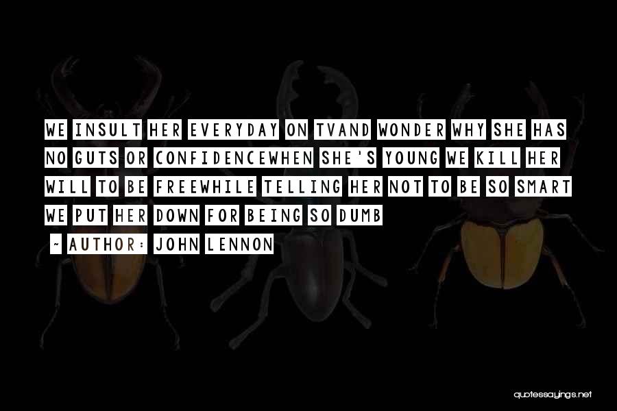 Being Smart Quotes By John Lennon
