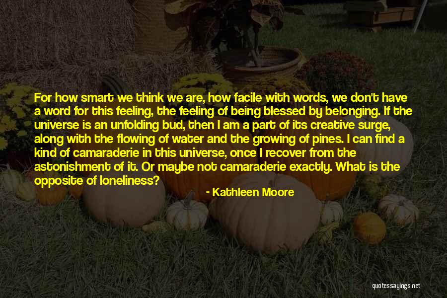 Being Smart Quotes By Kathleen Moore