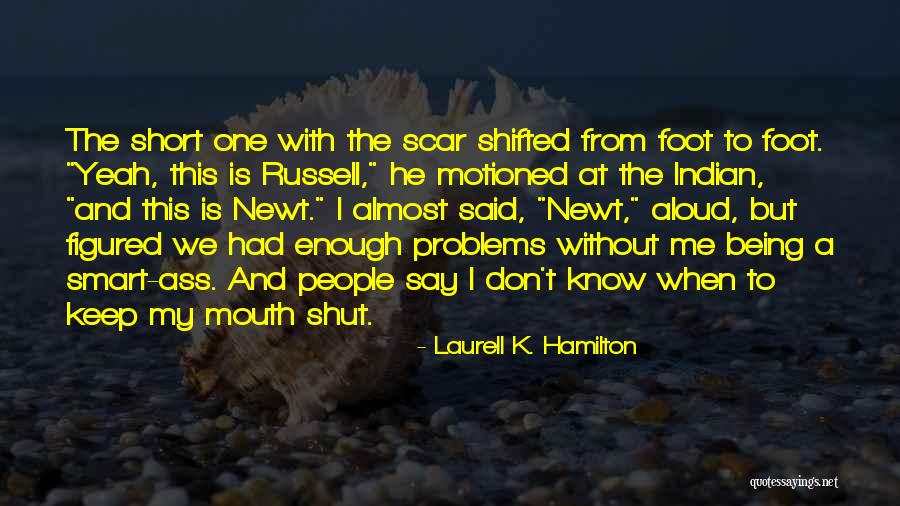 Being Smart Quotes By Laurell K. Hamilton