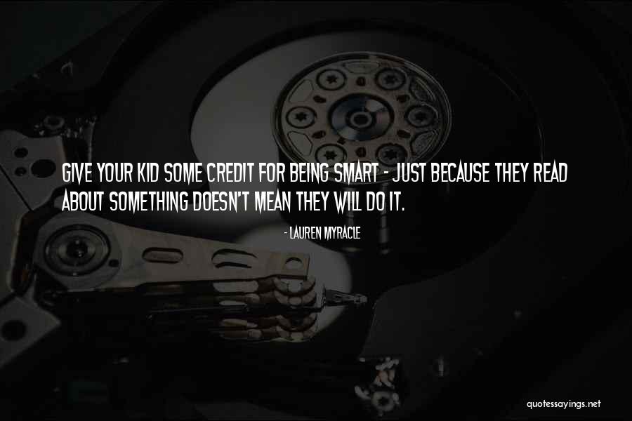 Being Smart Quotes By Lauren Myracle Being Smart Quotes By Lauren Myracle