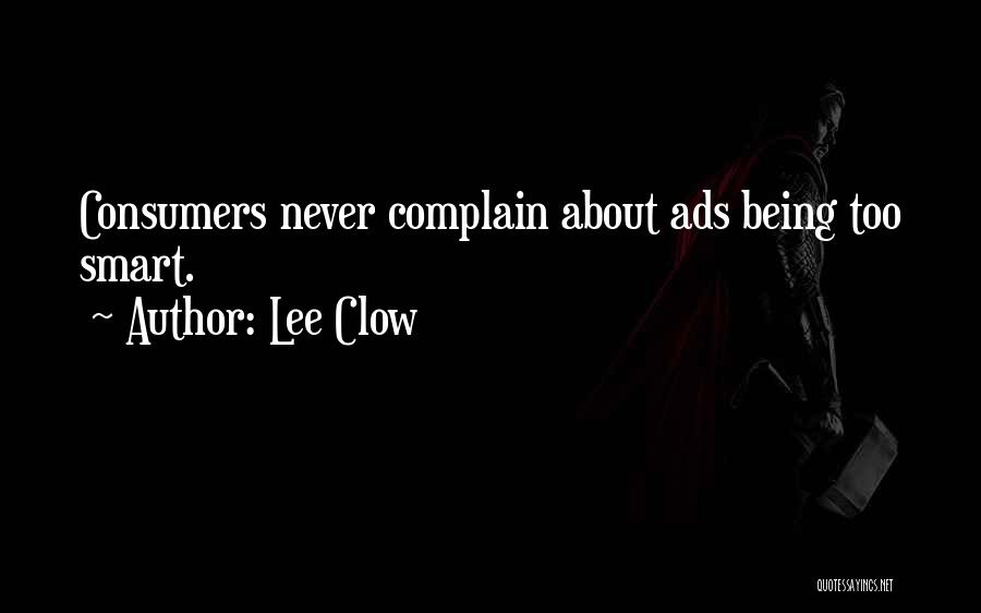 Being Smart Quotes By Lee Clow