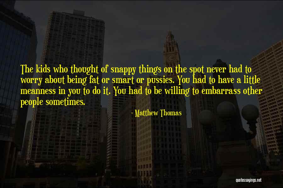 Being Smart Quotes By Matthew Thomas