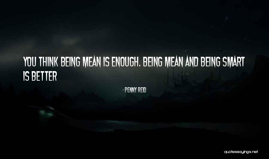 Being Smart Quotes By Penny Reid Being Smart Quotes By Penny Reid