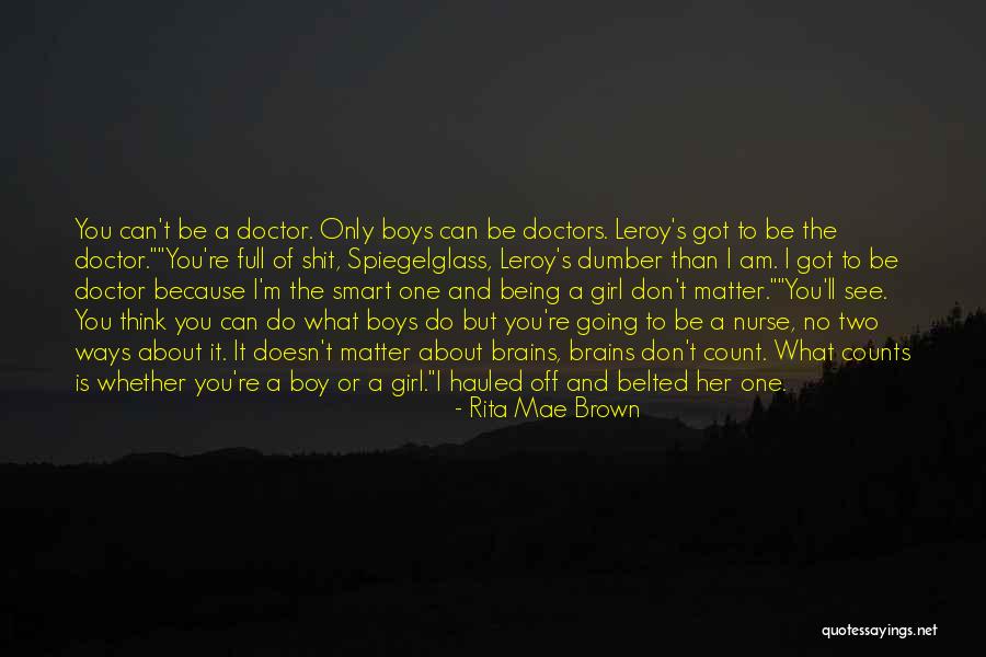 Being Smart Quotes By Rita Mae Brown