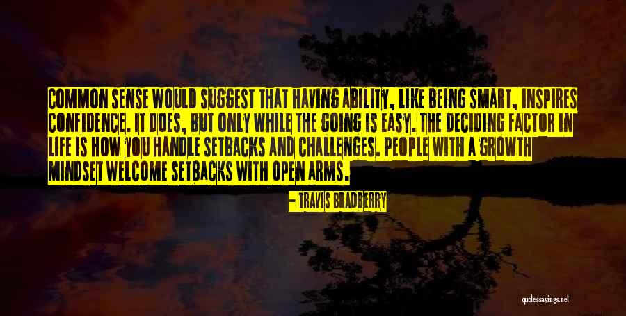 Being Smart Quotes By Travis Bradberry Being Smart Quotes By Travis Bradberry