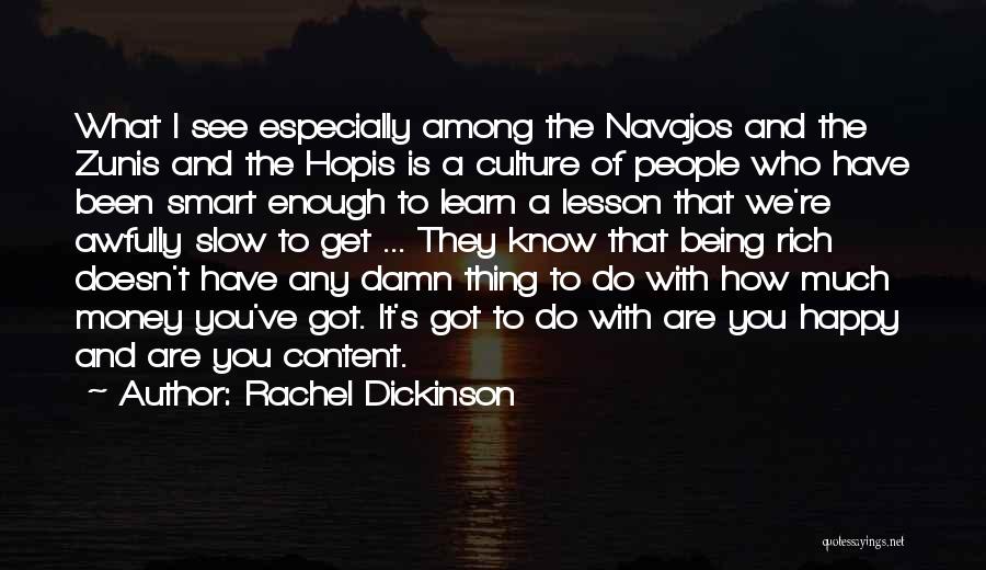 Being Smart With Money Quotes By Rachel Dickinson