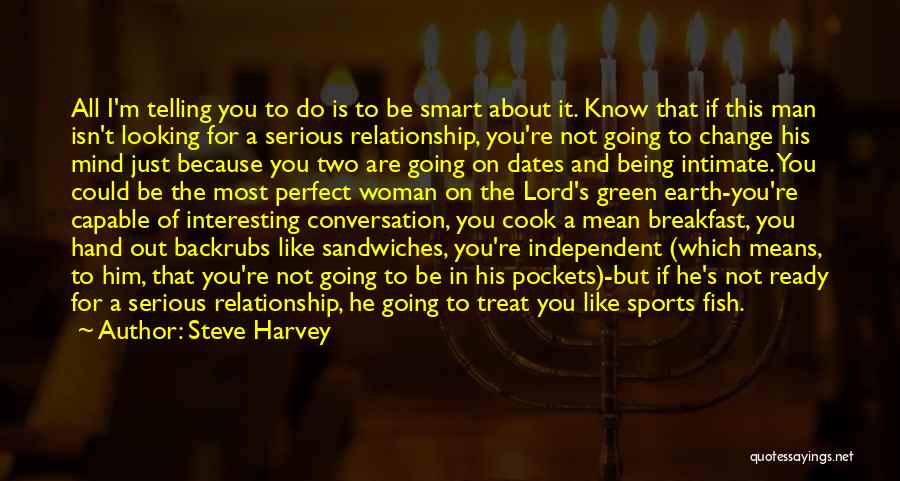 Being Smart Woman Quotes By Steve Harvey Being Smart Woman Quotes By Steve Harvey