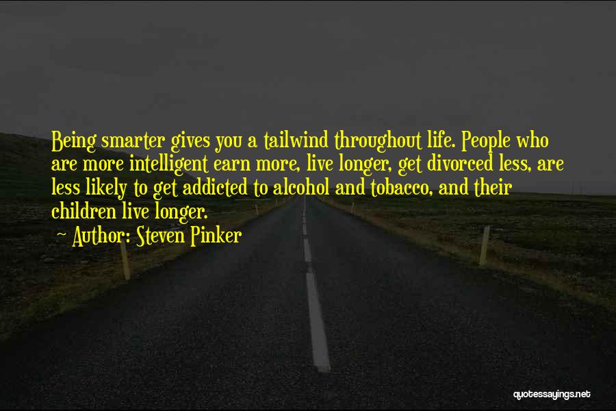 Being Smarter Than Others Quotes By Steven Pinker