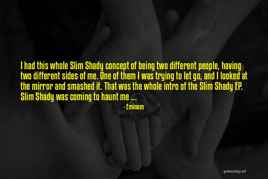Being Smashed Quotes By Eminem Being Smashed Quotes By Eminem