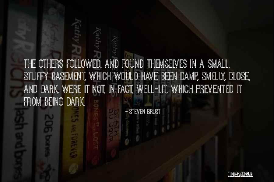 Being Smelly Quotes By Steven Brust Being Smelly Quotes By Steven Brust