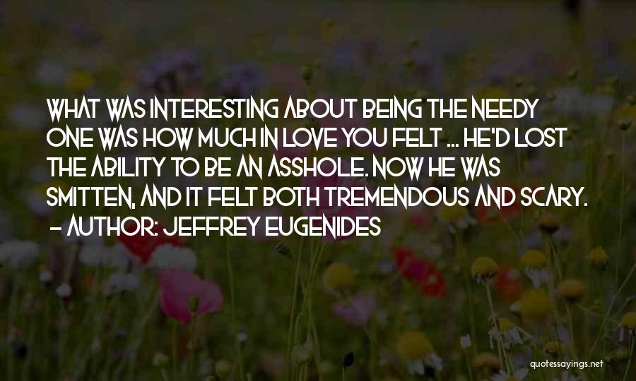Being Smitten Quotes By Jeffrey Eugenides