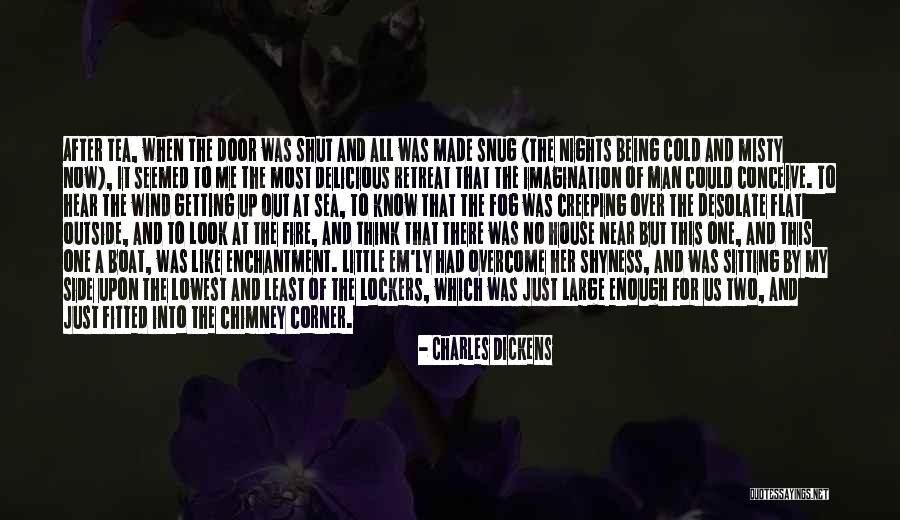 Being Snug Quotes By Charles Dickens