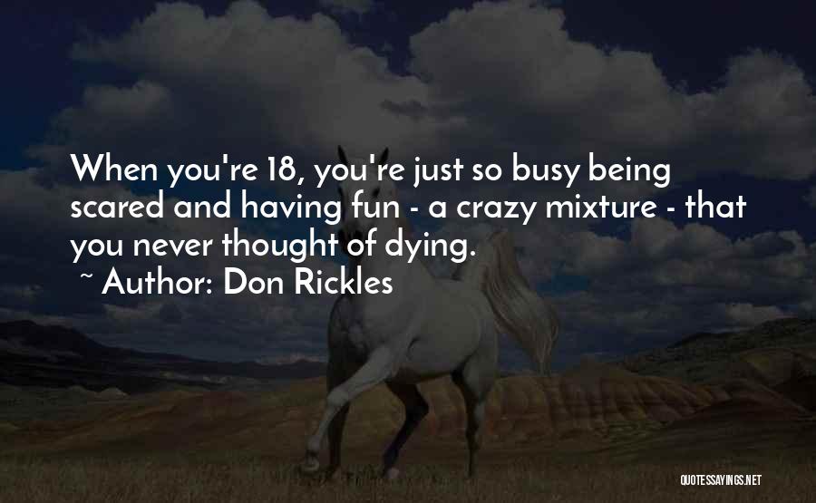 Being So Busy Quotes By Don Rickles