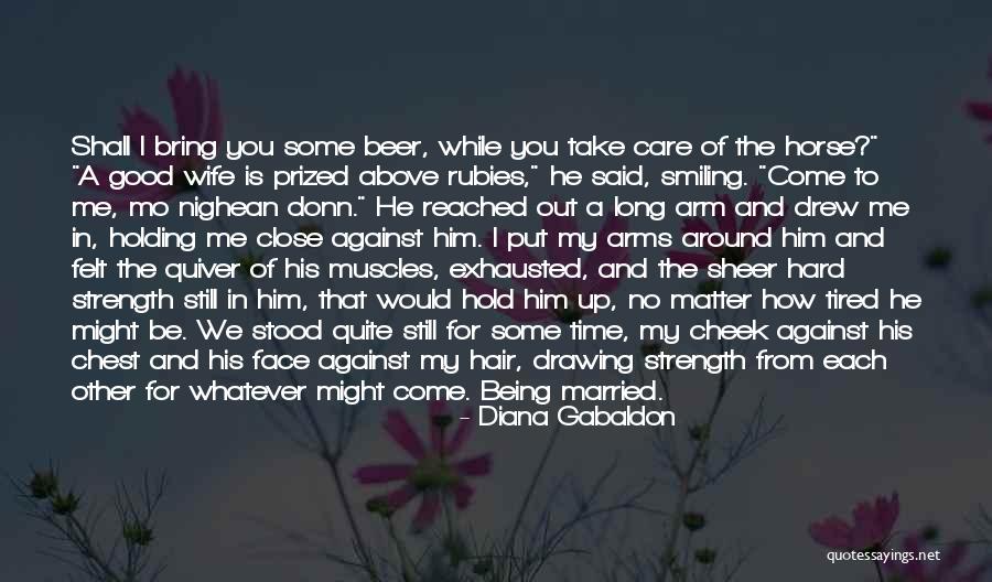 Being So Close To Someone Quotes By Diana Gabaldon Being So Close To Someone Quotes By Diana Gabaldon