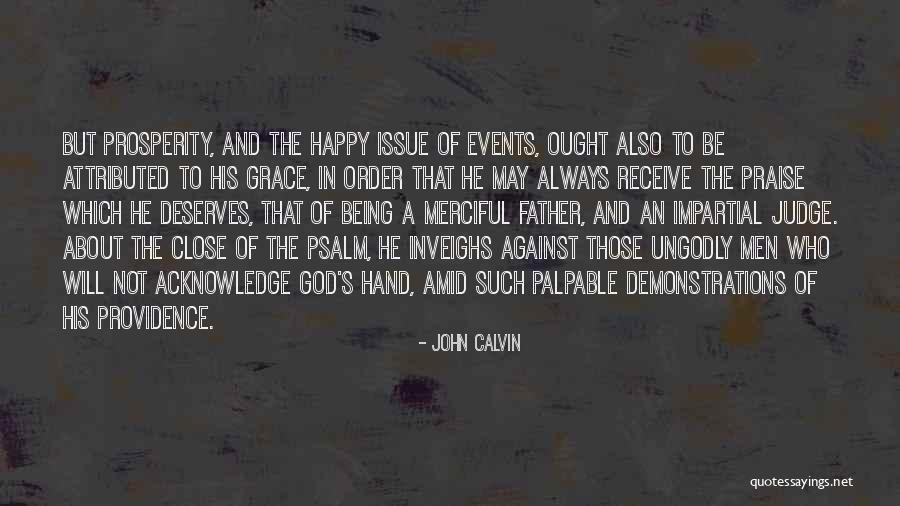 Being So Close To Someone Quotes By John Calvin Being So Close To Someone Quotes By John Calvin