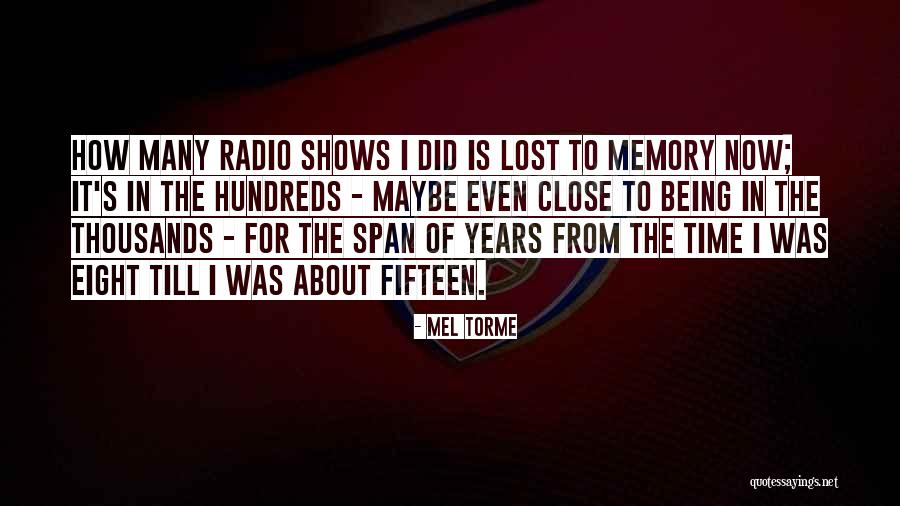 Being So Close To Someone Quotes By Mel Torme Being So Close To Someone Quotes By Mel Torme