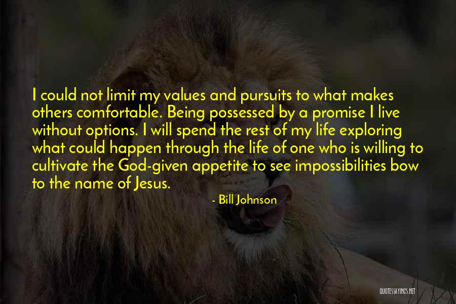 Being So Comfortable With Someone Quotes By Bill Johnson