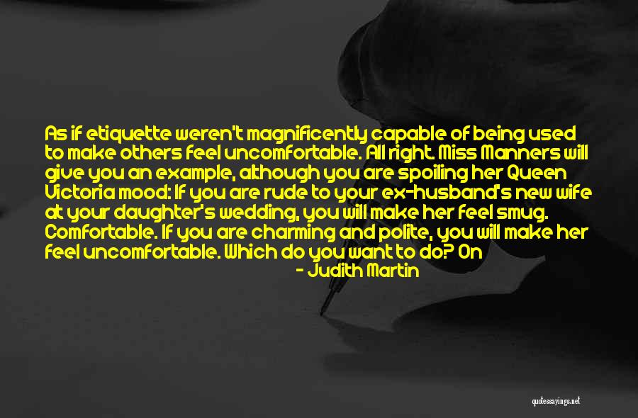 Being So Comfortable With Someone Quotes By Judith Martin Being So Comfortable With Someone Quotes By Judith Martin