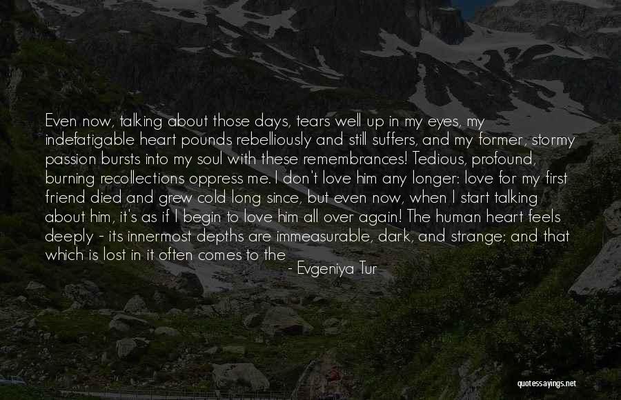 Being So Deeply In Love Quotes By Evgeniya Tur Being So Deeply In Love Quotes By Evgeniya Tur