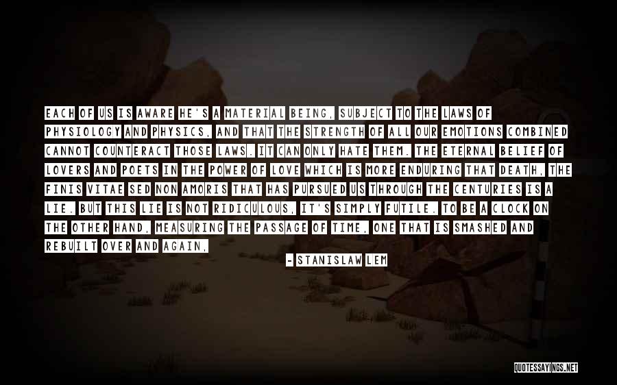Being So Deeply In Love Quotes By Stanislaw Lem Being So Deeply In Love Quotes By Stanislaw Lem