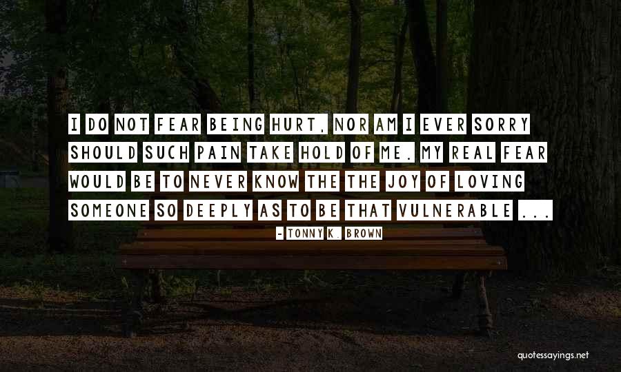 Being So Deeply In Love Quotes By Tonny K. Brown Being So Deeply In Love Quotes By Tonny K. Brown
