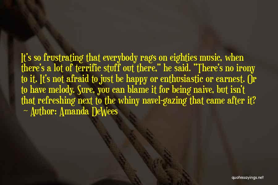 Being So Happy Quotes By Amanda DeWees
