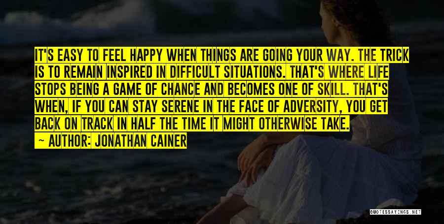 Being So Happy With Your Life Quotes By Jonathan Cainer