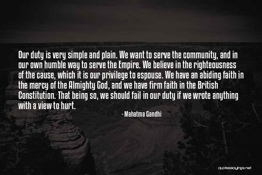 Being So Humble Quotes By Mahatma Gandhi Being So Humble Quotes By Mahatma Gandhi