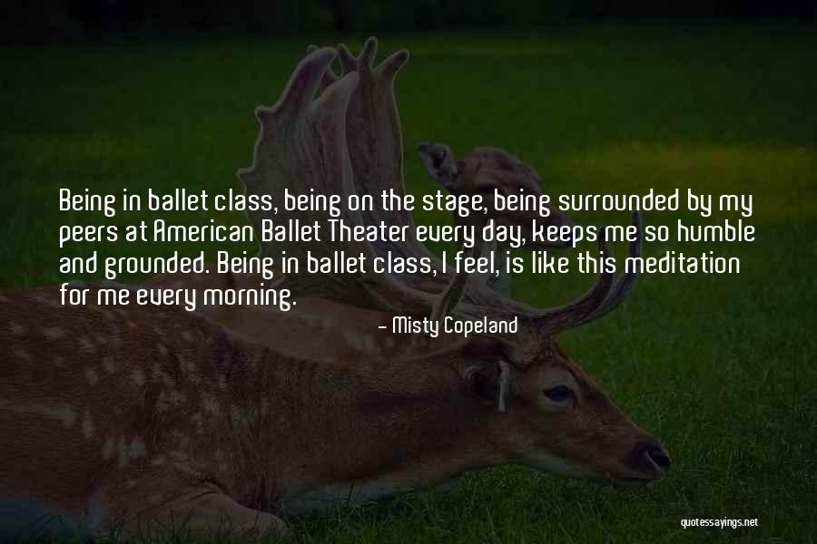 Being So Humble Quotes By Misty Copeland Being So Humble Quotes By Misty Copeland