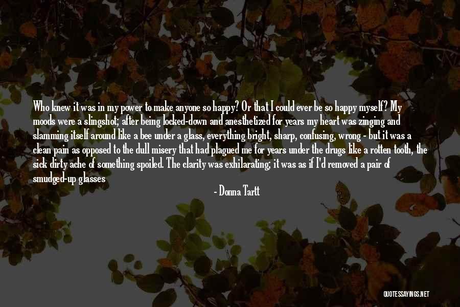 Being So In Love And Happy Quotes By Donna Tartt