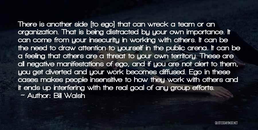 Being So Insensitive Quotes By Bill Walsh