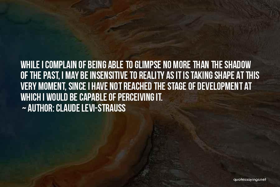 Being So Insensitive Quotes By Claude Levi-Strauss