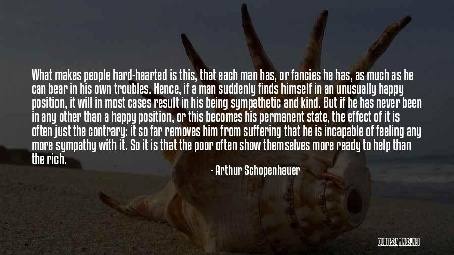 Being So Kind Quotes By Arthur Schopenhauer