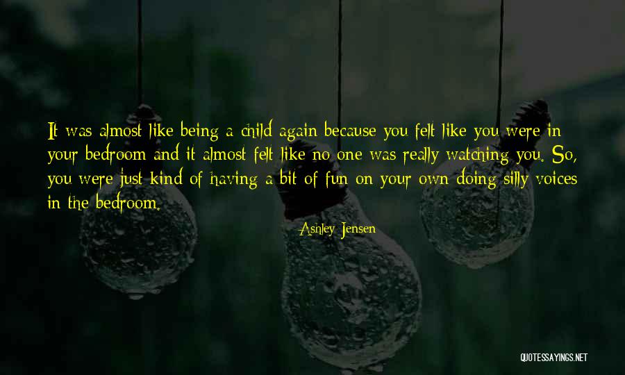 Being So Kind Quotes By Ashley Jensen