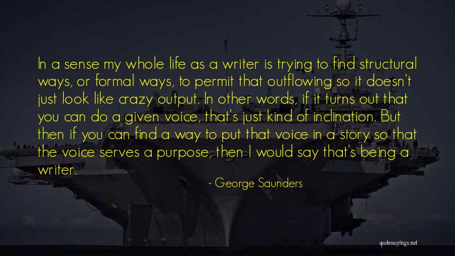 Being So Kind Quotes By George Saunders Being So Kind Quotes By George Saunders