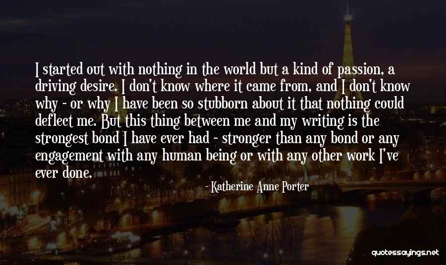 Being So Kind Quotes By Katherine Anne Porter Being So Kind Quotes By Katherine Anne Porter